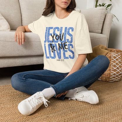 JESUS LOVES YOU & ME