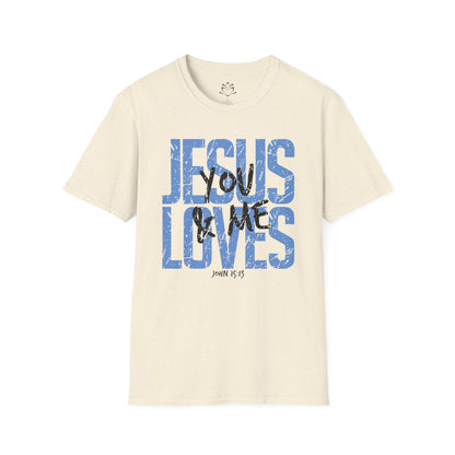 JESUS LOVES YOU & ME