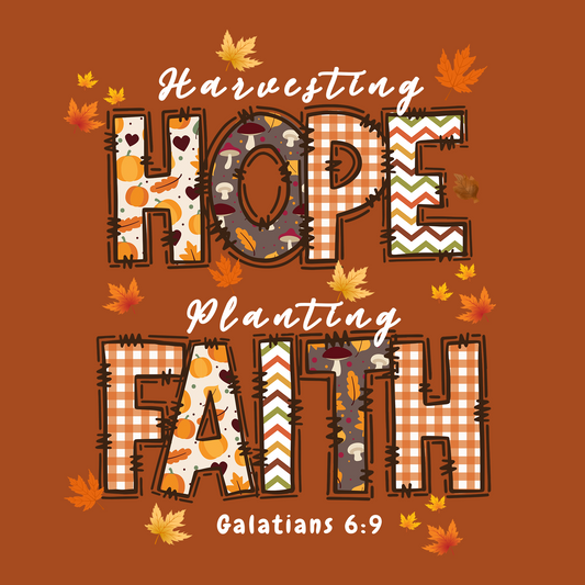 HARVESTING HOPE. PLANTING FAITH