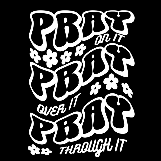 PRAY PRAY PRAY