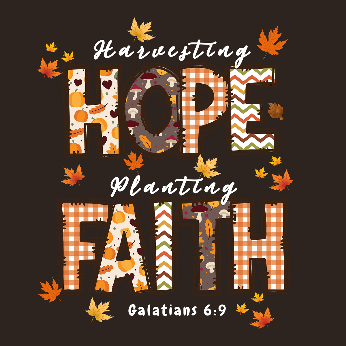 HARVESTING HOPE. PLANTING FAITH