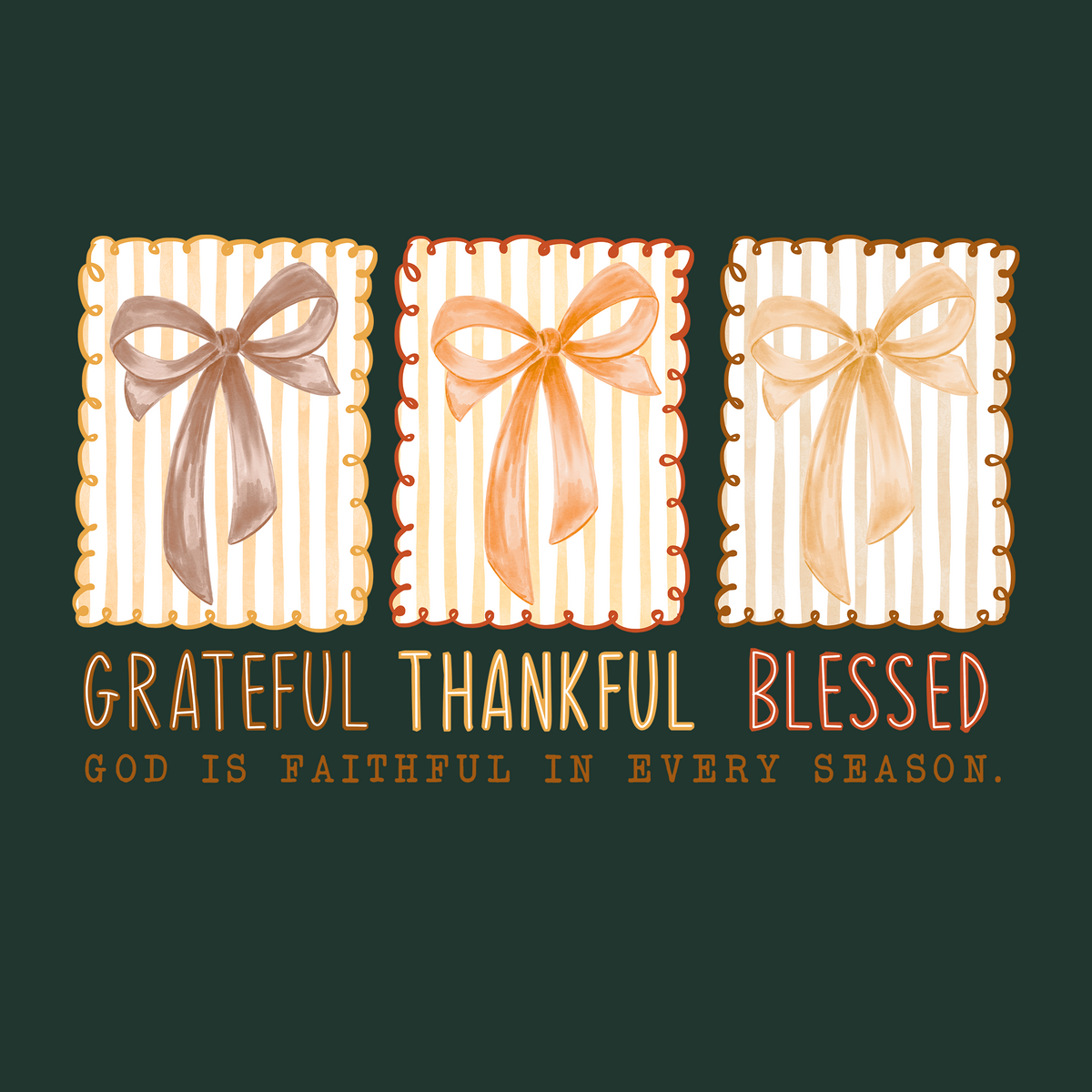 GRATEFUL THANKFUL BLESSED