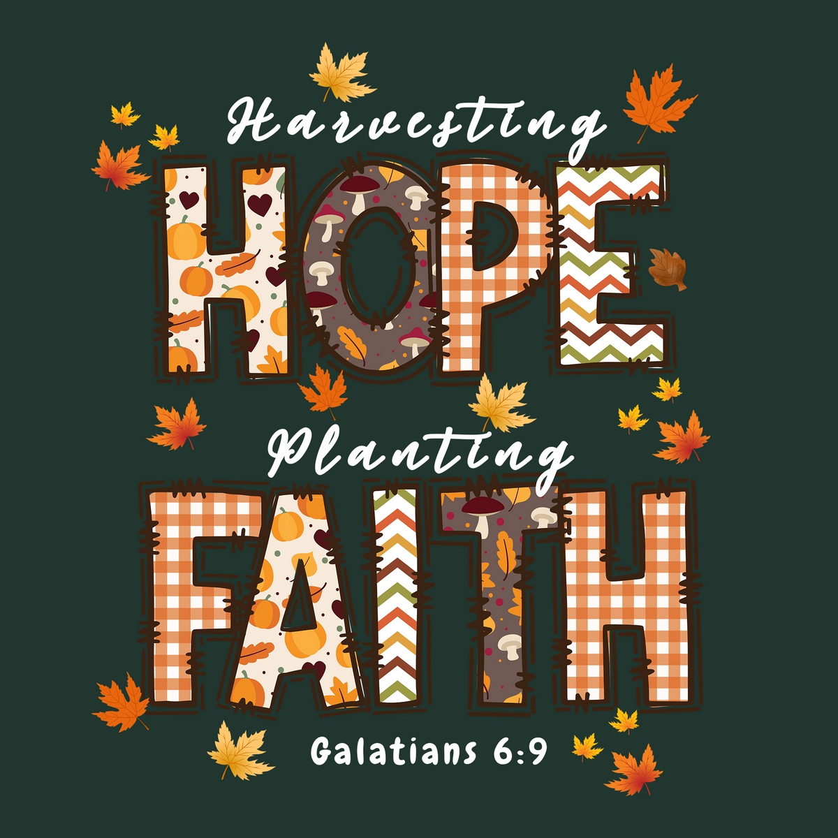 HARVESTING HOPE. PLANTING FAITH