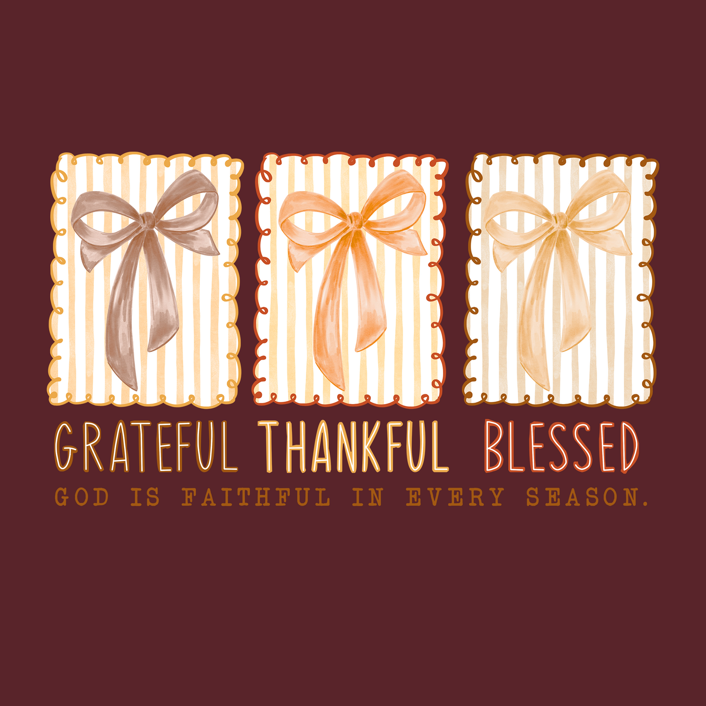 GRATEFUL THANKFUL BLESSED